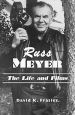 Russ Meyer:The Life and Films