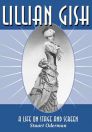 Lillian Gish:A Life on Stage and Screen