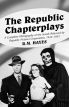 The Republic Chapterplays:A Complete Filmography of the Serials Released by Republic Pictures Corporation, 1934–1955
