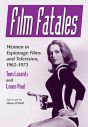 Film Fatales:Women in Espionage Films and Television, 1963-1973