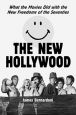 The New Hollywood:What the Movies Did with the New Freedoms of the Seventies