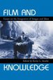 Film and Knowledge:Essays on the Integration of Images and Ideas