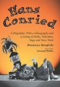 Hans Conried:A Biography: With a Filmography and a Listing of Radio, Television, Stage and Voice Work