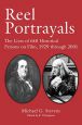 Reel Portrayals:The Lives of 640 Historical Persons on Film, 1929 through 2001