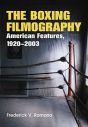 The Boxing Filmography:American Features, 1920–2003