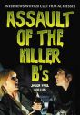 Assault of the Killer B's:Interviews with 20 Cult Film Actresses