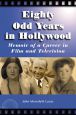Eighty Odd Years in Hollywood:Memoir of a Career in Film and Television