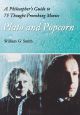 Plato and Popcorn:A Philosopher's Guide to 75 Thought-Provoking Movies