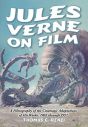 Jules Verne on Film:A Filmography of the Cinematic Adaptations of His Works, 1902 through 1997