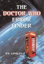 The Doctor Who Error Finder:Plot, Continuity and Production Mistakes in the Television Series and Films