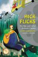 Hick Flicks:The Rise and Fall of Redneck Cinema
