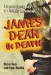 James Dean in Death:A Popular Encyclopedia of a Celebrity Phenomenon