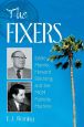 The Fixers:Eddie Mannix, Howard Strickling and the MGM Publicity Machine