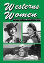 Westerns Women:Interviews with 50 Leading Ladies of Movie and Television Westerns from the 1930s to the 1960s