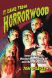 It Came from Horrorwood:Interviews with Moviemakers in the SF and Horror Tradition