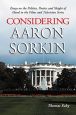 Considering Aaron Sorkin:Essays on the Politics, Poetics and Sleight of Hand in the Films and Television Series