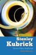 Stanley Kubrick:Seven Films Analyzed