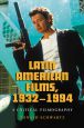 Latin American Films, 1932–1994:A Critical Filmography