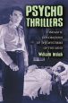 Psycho Thrillers:Cinematic Explorations of the Mysteries of the Mind