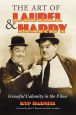 The Art of Laurel and Hardy:Graceful Calamity in the Films