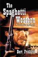 The Spaghetti Western:A Thematic Analysis