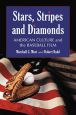 Stars, Stripes and Diamonds:American Culture and the Baseball Film