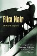 Film Noir:A Comprehensive, Illustrated Reference to Movies, Terms and Persons