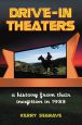 Drive-in Theaters:A History from Their Inception in 1933