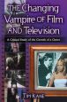 The Changing Vampire of Film and Television:A Critical Study of the Growth of a Genre