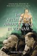 The Afterlife of America's War in Vietnam:Changing Visions in Politics and on Screen