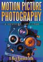 Motion Picture Photography:A History, 1891–1960