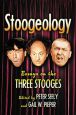 Stoogeology:Essays on the Three Stooges