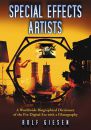 Special Effects Artists:A Worldwide Biographical Dictionary of the Pre-Digital Era with a Filmography