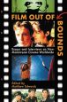 Film Out of Bounds:Essays and Interviews on Non-Mainstream Cinema Worldwide