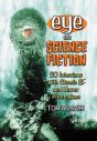Eye on Science Fiction:20 Interviews with Classic SF and Horror Filmmakers