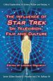 The Influence of Star Trek on Television, Film and Culture