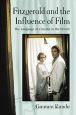 Fitzgerald and the Influence of Film:The Language of Cinema in the Novels