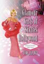 Glamour Girls of Sixties Hollywood:Seventy-Five Profiles