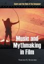 Music and Mythmaking in Film:Genre and the Role of the Composer