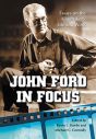 John Ford in Focus:Essays on the Filmmaker's Life and Work