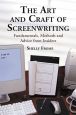 The Art and Craft of Screenwriting:Fundamentals, Methods and Advice from Insiders