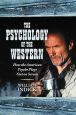 The Psychology of the Western:How the American Psyche Plays Out on Screen