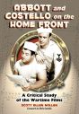 Abbott and Costello on the Home Front:A Critical Study of the Wartime Films