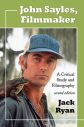 John Sayles, Filmmaker:A Critical Study and Filmography