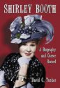 Shirley Booth:A Biography and Career Record