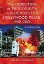 The Depiction of Terrorists in Blockbuster Hollywood Films, 1980–2001:An Analytical Study