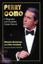 Perry Como:A Biography and Complete Career Record