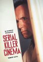 Serial Killer Cinema:An Analytical Filmography with an Introduction