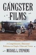 Gangster Films:A Comprehensive, Illustrated Reference to People, Films and Terms