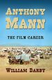 Anthony Mann:The Film Career